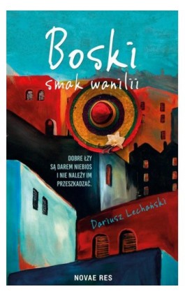 Boski smak wanilii - Dariusz Lechański - Ebook - 978-83-8147-666-9