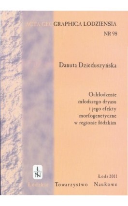 Acta Geographica Lodziensia t. 98/2011 - Danuta Dzieduszyńska - Ebook