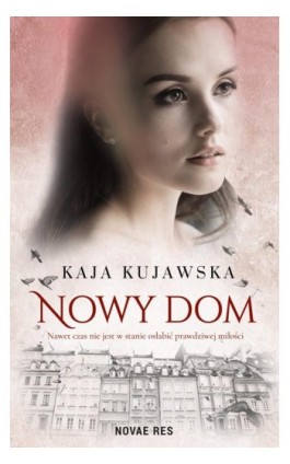 Nowy dom - Kaja Kujawska - Ebook - 978-83-8147-754-3