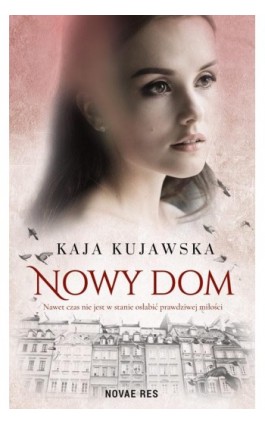 Nowy dom - Kaja Kujawska - Ebook - 978-83-8147-754-3