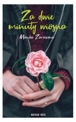 Za dwie minuty wiosna - Monika Zarzeczna - Ebook - 978-83-8147-643-0