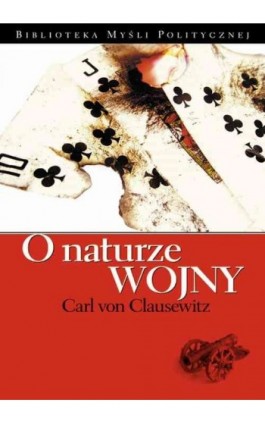 O naturze wojny - Carl von Clausewitz - Ebook - 978-83-62948-37-6