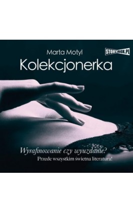Kolekcjonerka - Marta Motyl - Audiobook - 978-83-8146-945-6