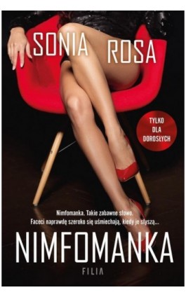 Nimfomanka - Sonia Rosa - Ebook - 978-83-8195-113-5