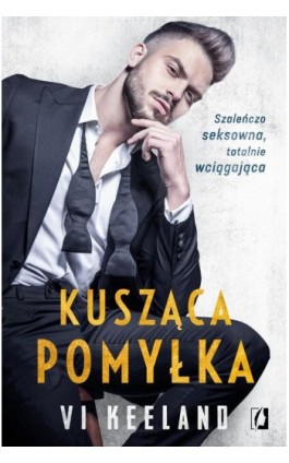 Kusząca pomyłka - Vi Keeland - Ebook - 978-83-66436-41-1