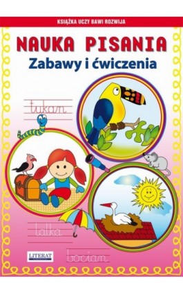 Nauka pisania Zabawy i ćwiczenia - Beata Guzowska - Ebook - 978-83-7774-509-0