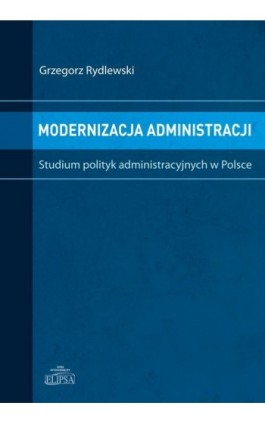 Modernizacja administracji - Grzegorz Rydlewski - Ebook - 978-83-8017-004-9