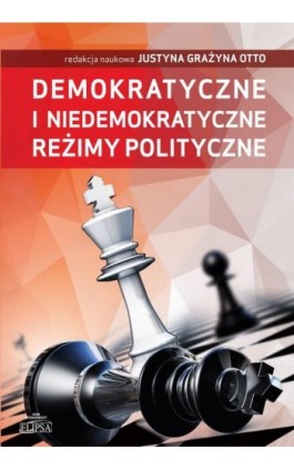 Demokratyczne i niedemokratyczne reżimy polityczne - Ebook - 978-83-8017-017-9