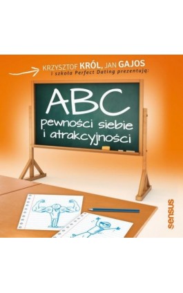 ABC pewności siebie i atrakcyjności - Krzysztof Król - Audiobook - 978-83-283-6569-8