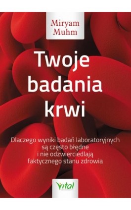 Twoje badania krwi - Miryam Muhm - Ebook - 978-83-8168-118-6