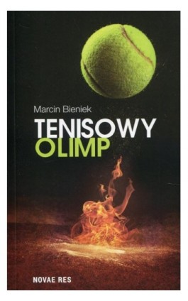 Tenisowy Olimp - Marcin Bieniek - Ebook - 978-83-8147-199-2