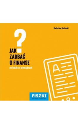 Jak zadbać o finanse? - Radosław Budnicki - Ebook - 978-83-7843-316-3