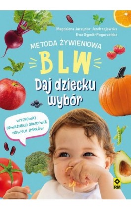 Metoda żywieniowa BLW - Magdalena Jarzynka-Jendrzejewska - Ebook - 978-83-8151-009-7