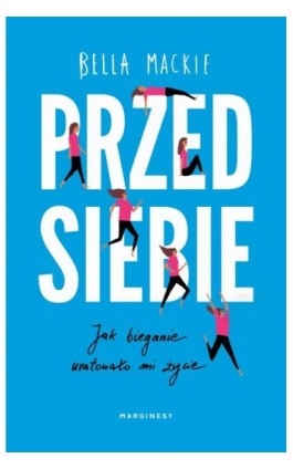 Przed siebie - Bella Mackie - Ebook - 978-83-66500-10-5