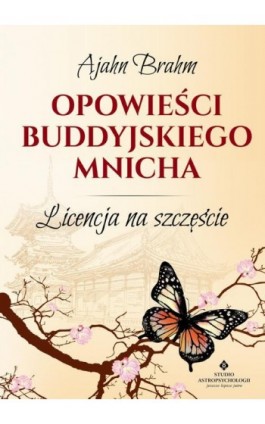 Opowieści buddyjskiego mnicha. Licencja na szczęście - Ajahn Brahm - Ebook - 978-83-7377-808-5