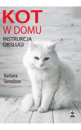 Kot w domu - Barbara Sieradzan - Ebook - 978-83-8151-013-4