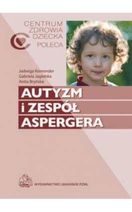 Autyzm i zespół Aspergera - Anita Bryńska - Ebook - 978-83-200-5712-6