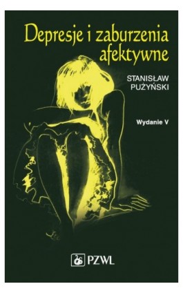 Depresje i zaburzenia afektywne - Stanisław Pużyński - Ebook - 978-83-200-5831-4