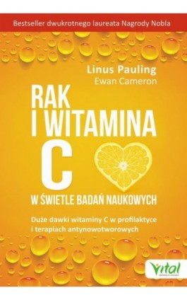 Rak i witamina C w świetle badań naukowych - Linus Pauling - Ebook - 978-83-8168-249-7