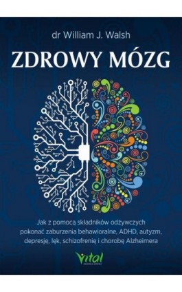 Zdrowy mózg - Wiliam J. Walsh - Ebook - 978-83-8168-293-0