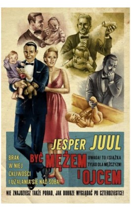 Być mężem i ojcem - Jesper Juul - Ebook - 978-83-62445-20-2