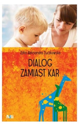 Dialog zamiast kar - Zofia Aleksandra Żuczkowska - Ebook - 978-83-62445-37-0