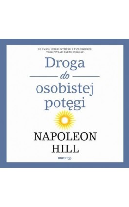 Droga do osobistej potęgi - Napoleon Hill - Audiobook - 978-83-283-4291-0