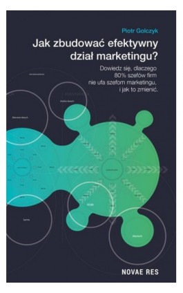 Jak zbudować efektywny dział marketingu? - Piotr Golczyk - Ebook - 978-83-8147-280-7