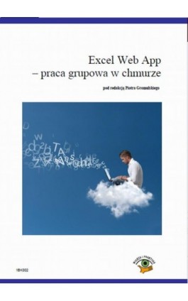 Excel Web App - praca grupowa w chmurze - Piotr Dynia - Ebook - 978-83-269-2189-6