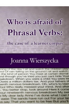 Who is afraid of Phrasal Verbs: the case of a learner corpus - Joanna Wierszycka - Ebook - 978-83-7859-502-1