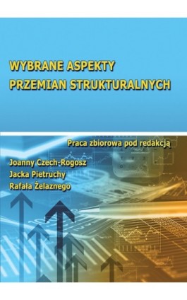 Wybrane aspekty przemian strukturalnych - Ebook - 978-83-7246-740-9