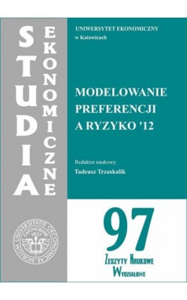 Modelowanie preferencji a ryzyko '12. SE 97 - Ebook - 978-83-7246-724-9