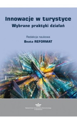 Innowacje w turystyce - Ebook - 978-83-7875-408-4
