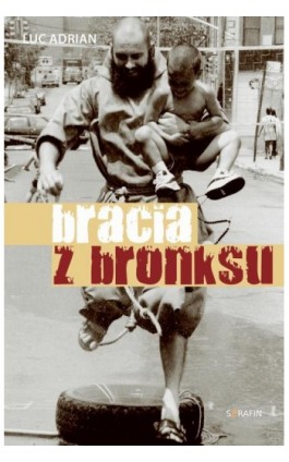 Bracia z Bronksu - Luc Adrian - Ebook - 978-83-957717-1-2