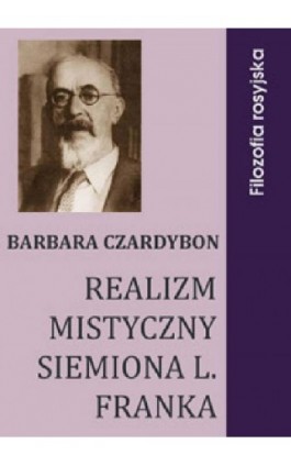 Realizm mistyczny Siemiona L. Franka - Barbara Czardybon - Ebook - 978-83-61184-23-2