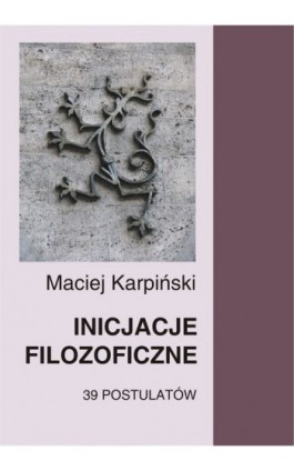 Inicjacje filozoficzne - Maciej Karpiński - Ebook - 978-83-61184-93-5