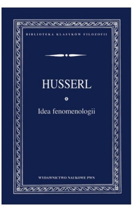 Idea fenomenologii - Edmund Husserl - Ebook - 978-83-01-17721-8