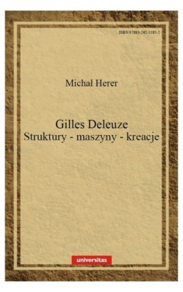 Gilles Deleuze Struktury maszyny kreacje - Michał Herer - Ebook - 978-83-242-1185-2