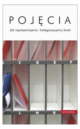 Pojęcia Jak reprezentujemy i kategoryzujemy świat - Ebook - 978-83-242-1569-0