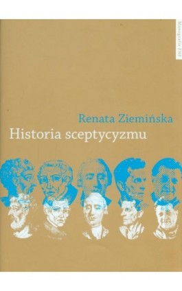 Historia sceptycyzmu. W poszukiwaniu spójności - Renata Ziemińska - Ebook - 978-83-231-2949-3