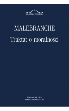 Traktat o moralności - Nicolas Malebranche - Ebook - 978-83-64408-41-0