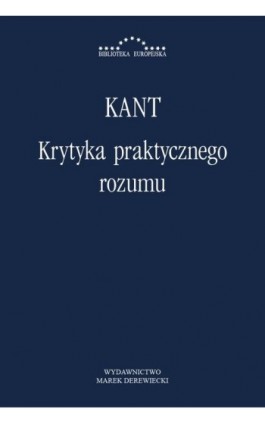 Krytyka praktycznego rozumu - Immanuel Kant - Ebook - 978-83-64408-34-2
