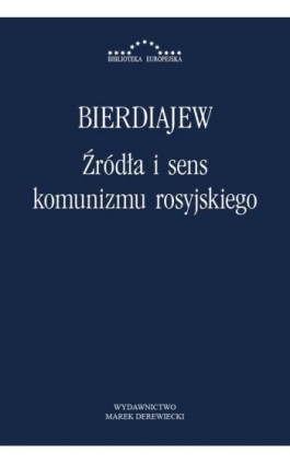 Źródła i sens komunizmu rosyjskiego - Mikołaj Bierdiajew - Ebook - 978-83-64408-11-3