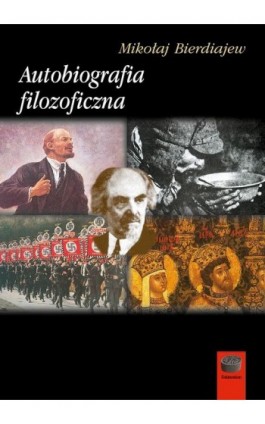 Autobiografia filozoficzna - Mikołaj Bierdiajew - Ebook - 978-83-64408-12-0