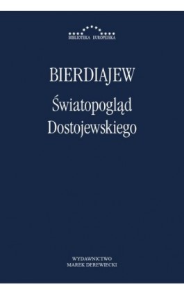 Światopogląd Dostojewskiego - Mikołaj Bierdiajew - Ebook - 978-83-64408-20-5
