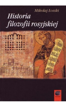 Historia filozofii rosyjskiej - Mikołaj Łosski - Ebook - 978-83-64408-38-0