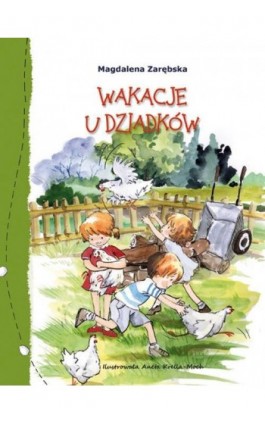 Wakacje u dziadków - Magdalena Zarębska - Ebook - 978-83-7551-561-9