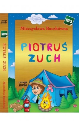 Piotruś zuch - Mieczysława Buczkówna - Audiobook - 978-83-61083-80-1