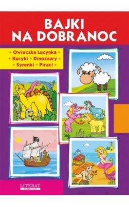 Bajki na dobranoc. Owieczka Lucynka. Kucyki. Dinozaury. Syrenki. Piraci - Krystian Pruchnicki - Ebook - 978-83-7774-542-7