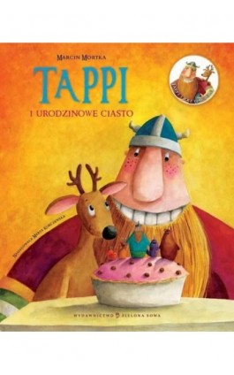 Tappi i urodzinowe ciasto - Marcin Mortka - Ebook - 978-83-7895-770-6